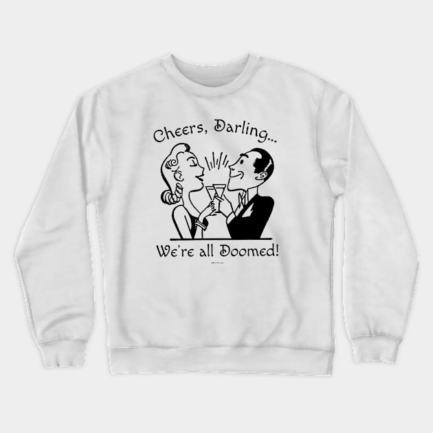 Doomed #7 Crewneck Sweatshirt by MadTropic